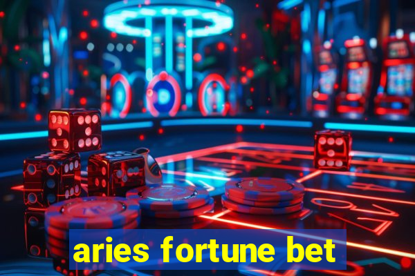 aries fortune bet